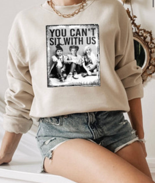 Can't Sit With Us Shirt